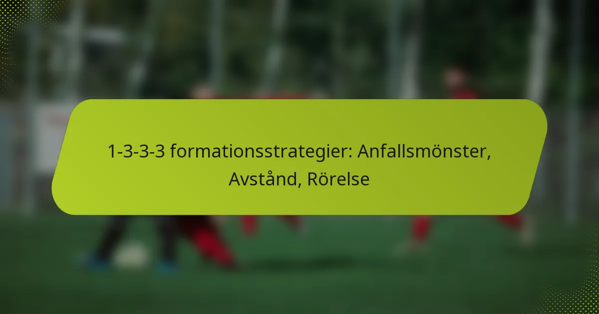 featured-image-1-3-3-3-formationsstrategier-anfallsmonster-avstand-rorelse
