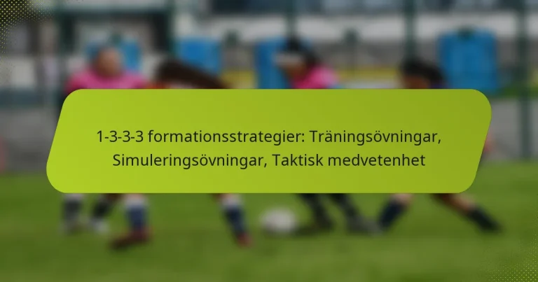 featured-image-1-3-3-3-formationsstrategier-traningsovningar-simuleringsovningar-taktisk-medvetenhet