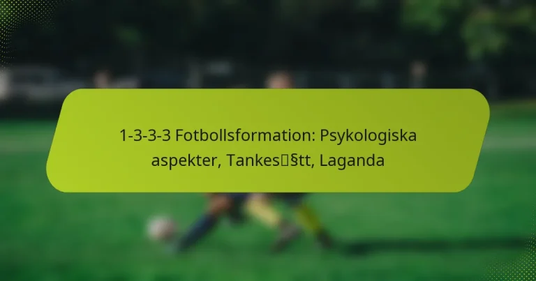featured-image-1-3-3-3-fotbollsformation-psykologiska-aspekter-tankessstt-laganda